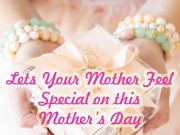 Best Mother’s Day Gift Ideas-Surprise your Mother with Amazing Gifts