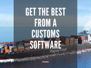 Get the Best From a Customs Software Customs Software