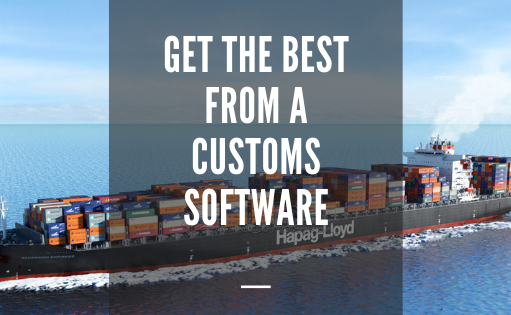Get the Best From a Customs Software Customs Software