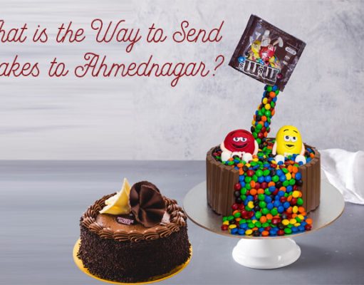How to Surprise your Loved Ones? What is the Way to Send Cakes to Ahmednagar? Send cakes to Ahmednagar