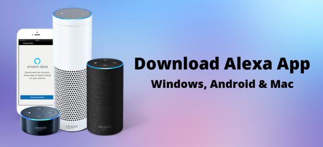 Download Alexa App For Amazon Alexa Setup