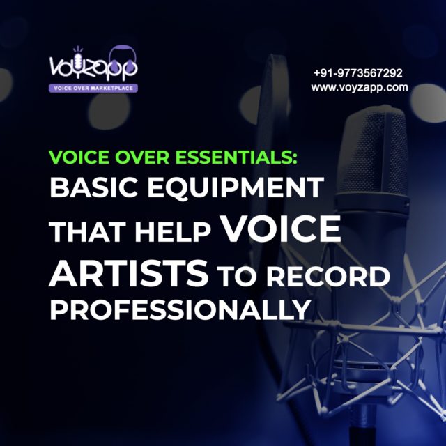 The basic requirement for your Voice over recordings