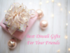 Send The Best Diwali Gifts To Your Friends Send-The-Best-Diwali-Gifts