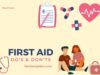 First Aid Do’s and Don’ts First Aid