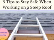 5 Tips to Stay Safe When Working on a Steep Roof Tips to Stay Safe When Working on a Steep Roof