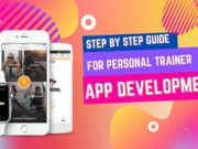 Step by Step Guide for Personal Trainer App Development Guide for Personal Trainer App Development