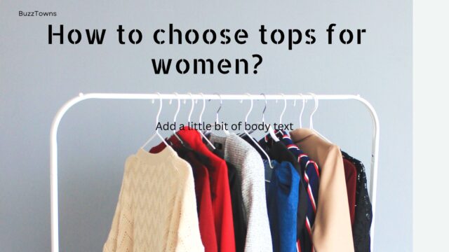 How to choose tops for women