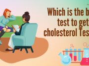Which is the best test to get cholesterol Tested? best test to get cholesterol Tested