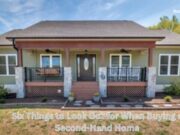 Six Things to Look Out for When Buying a Second-Hand Home Six Things to Look Out for When Buying a Second-Hand Home