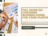 Full Guide on Choosing Business Model for Your Startup Full Guide on Choosing Business Model for Your Startup