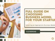Full Guide on Choosing Business Model for Your Startup Full Guide on Choosing Business Model for Your Startup