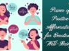 The Power of Positive Affirmations for Emotional Well-Being Power of Positive Affirmations for Emotional Well-Being