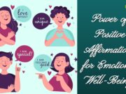 The Power of Positive Affirmations for Emotional Well-Being Power of Positive Affirmations for Emotional Well-Being