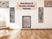 Exploring Rich History and Diversity of Indian Paintings Rich History and Diversity of Indian Paintings