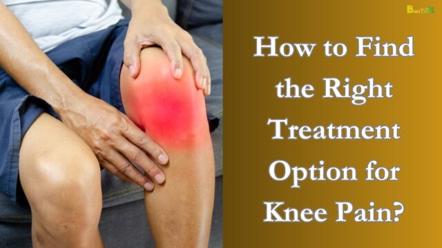 How to Find the Right Treatment Option for Knee Pain