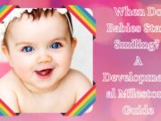 When Do Babies Start Smiling? A Developmental Milestone Guide When Do Babies Start Smiling A Developmental Milestone Guide eading