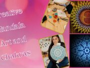 Creative Mandala Art and Chakras: Creating Energetically Balanced Designs Creative Mandala Art and Chakras