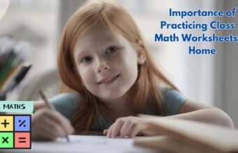 The Importance of Practicing Class 2 Math Worksheets at Home Importance of Practicing Class 2 Math Worksheets at Home