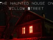 The Haunted House on Willow Street The Haunted House
