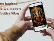 Harmonizing Your Phone’s Energy: Vastu-Inspired Mobile Wallpapers for Positive Vibes Vastu-Inspired Mobile Wallpapers for Positive Vibes