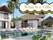 What is a Villa? Understanding the Essence of this Luxurious Abode What is a Villa