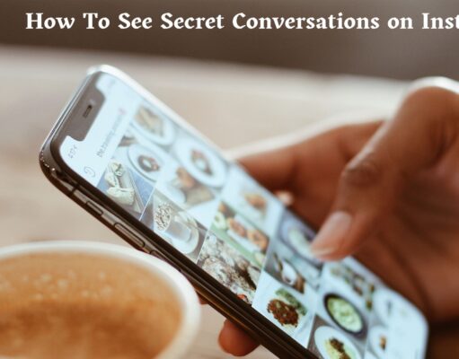How To See Secret Conversations on Instagram? How To See Secret Conversations on Instagram