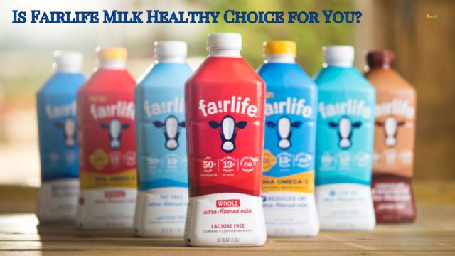 Is Fairlife Milk Healthy Choice