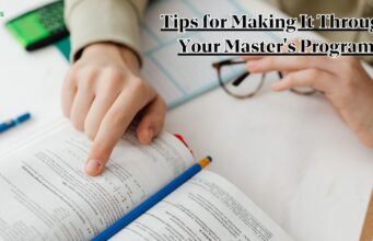 Tips for Making It Through Your Master’s Program Tips for Making It Through Your Master's Program