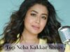 Top Neha Kakkar Songs: A Musical Showcase Top Neha Kakkar Songs