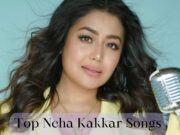 Top Neha Kakkar Songs: A Musical Showcase Top Neha Kakkar Songs