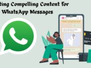 Maximising Engagement: Crafting Compelling Content for Bulk WhatsApp Messages Crafting Compelling Content for Bulk WhatsApp Messages