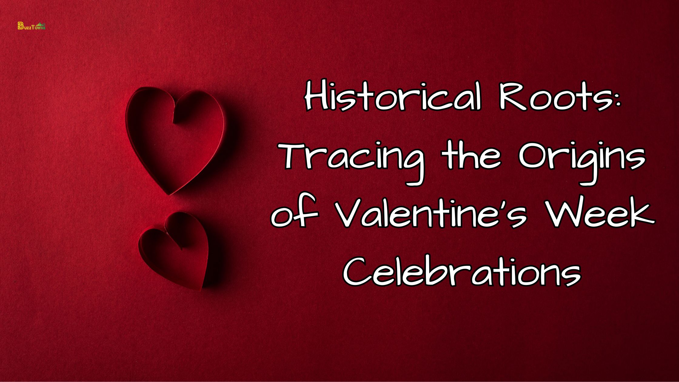 Valentine's Day 2024: Origins, Background & Traditions