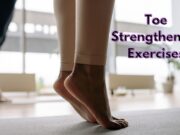 Toe Strengthening Exercises: Targeting the Muscles Neglected in High Heels Toe Strengthening Exercises