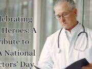 Celebrating Our Heroes: A Tribute to USA National Doctors’ Day Celebrating Our Heroes A Tribute to USA National Doctors' Day