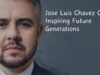 Jose Luis Chavez Calva: Inspiring Future Generations Jose Luis Chavez Calva