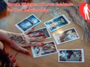 Tarot’s Whispers of Love: Guidance for Your Relationships Tarot's Whispers of Love Guidance