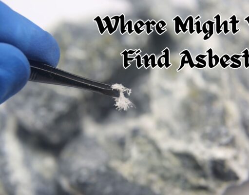 Where Might You Find Asbestos? Where Might You Find Asbestos?