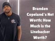 Brandon Copeland’s Net Worth: How Much is the Linebacker Worth? Brandon Copeland's Net Worth