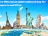 Time Travelers Unite! Explore History on International Day for Monuments and Sites Explore History on International Day for Monuments and Sites