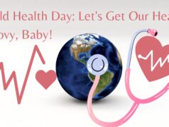World Health Day: Let’s Get Our Health Groovy, Baby! World Health Day