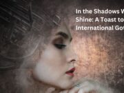 In the Shadows We Shine: A Toast to International Goth Day In the Shadows We Shine A Toast to International Goth Day