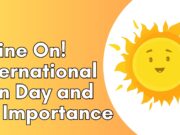 Shine On! International Sun Day and its Importance Shine On! International Sun Day and its Importance