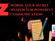 Z Words: Your Secret Weapon for Powerful Communication Z Words Your Secret Weapon for Powerful Communication