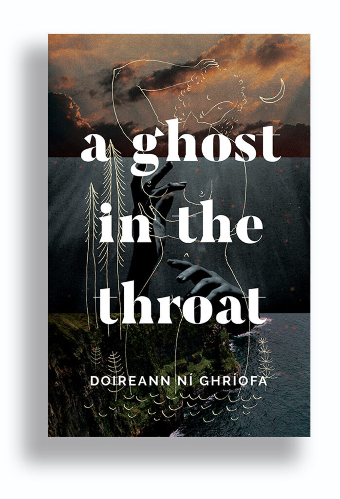 A Ghost in the Throat by Doireann Ní Ghríofa