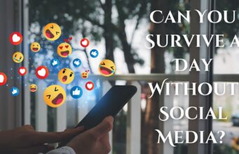 Can You Survive a Day Without Social Media? Can You Survive a Day Without Social Media