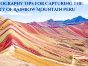 Photography Tips for Capturing the Beauty of Rainbow Mountain Peru Photography Tips for Capturing the Beauty of Rainbow Mountain Peru