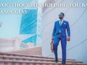 13 Toxic Thoughts Holding You Back from Success 13 Toxic Thoughts Holding You Back from Success