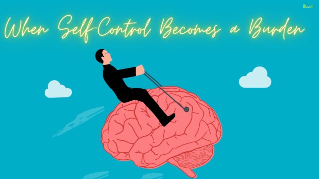 When Self-Control Becomes a Burden