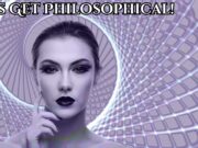 Let’s Get Philosophical! Let's Get Philosophical!