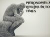 Philosophy: A Lifeline in Tough Times Philosophy A Lifeline in Tough Times